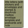 Little Letters [With Stickers and Envelopes and Stamps & Doorknob Mailbox Envelope Template and Postcards and Note door Klutz Press