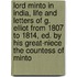 Lord Minto In India, Life And Letters Of G. Elliot From 1807 To 1814, Ed. By His Great-Niece The Countess Of Minto