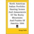 North American Indian Portfolio: Hunting Scenes And Amusements Of The Rocky Mountains And Prairies Of America 1844