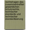 Rechtsfragen des Zusammentreffen gewerblichen Schutzrechte, technischer Standards und technischer Standardisierung door Henning Frassdorf
