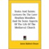 Stoics And Saints: Lectures On The Later Heathen Moralists And On Some Aspects Of The Life Of The Mediaeval Church