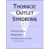 Thoracic Outlet Syndrome - A Medical Dictionary, Bibliography, and Annotated Research Guide to Internet References