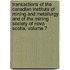 Transactions Of The Canadian Institute Of Mining And Metallurgy And Of The Mining Society Of Nova Scotia, Volume 7