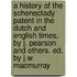 A History Of The Schenectady Patent In The Dutch And English Times, By J. Pearson And Others. Ed. By J.W. Macmurray