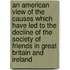 An American View Of The Causes Which Have Led To The Decline Of The Society Of Friends In Great Britain And Ireland
