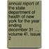 Annual Report Of The State Department Of Health Of New York For The Year Ending December 31 ..., Volume 41, Issue 2