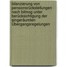Bilanzierung von Pensionsrückstellungen nach BilMoG unter Berücksichtigung der eingeräumten Übergangsregelungen door Gereon Pieper