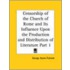 Censorship Of The Church Of Rome And Its Influence Upon The Production And Distribution Of Literature Vol. 1 (1906)