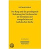 Der Rang und die grundlegende Bedeutung des Kirchenrechts im Verständnis der evangelischen und katholischen Kirche door Dietmar Konrad