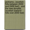 Grahams...(Scottish Hills Between 2000 And 2499 Feet)...And The New Donalds (Scottish Lowland Hills Over 2000 Feet) by Alan Dawson