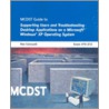 Mcdst Guide To Supporting Users And Troubleshooting Desktop Applications On A Microsoft Windows Xp Operating System door Ron Carswell