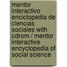 Mentor Interactivo Enciclopedia De Ciencias Sociales With Cdrom / Mentor Interactive Encyclopedia Of Social Science door Onbekend