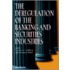 The Deregulation of the Banking and Securities Industries the Deregulation of the Banking and Securities Industries