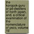 The Koropok-Guru Or Pit-Dwellers Of North Japan, And, A Critical Examination Of The Nomenclature Of Yezo, Volume 19