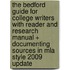 The Bedford Guide For College Writers With Reader And Research Manual + Documenting Sources In Mla Style 2009 Update