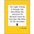 The Light, Telling A Strange Tale Describing The Initiation Of Richard Coeur De Lion Into The Rites Of The Dervishes
