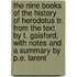 The Nine Books Of The History Of Herodotus Tr. From The Text By T. Gaisford, With Notes And A Summary By P.E. Larent