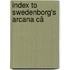 Index To Swedenborg's Arcana Cã