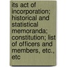 Its Act Of Incorporation; Historical And Statistical Memoranda; Constitution; List Of Officers And Members, Etc., Etc door Massachusetts C
