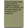 Marvel Heroes Super Origins Book & Magnetic Playset [With 2 Fact Books and 3 Double-Sided Play Scenes and 41 Magnets] by Michael Teitelbaum