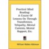Practical Mind Reading: A Course Of Lessons On Through Transference, Telepathy, Mental Currents, Mental Rapport, Etc.