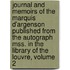 Journal And Memoirs Of The Marquis D'Argenson Published From The Autograph Mss. In The Library Of The Louvre, Volume 2