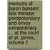 Memoirs Of Baron Bunsen: Late Minister Plenipotentiary And Envoy Extraordinary ... At The Court Of St. James, Volume 1