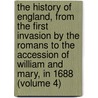 The History Of England, From The First Invasion By The Romans To The Accession Of William And Mary, In 1688 (Volume 4) door John Lindgard