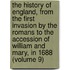 The History Of England, From The First Invasion By The Romans To The Accession Of William And Mary, In 1688 (Volume 9)
