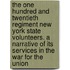 The One Hundred And Twentieth Regiment New York State Volunteers. A Narrative Of Its Services In The War For The Union