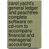 Carol Yacht's General Ledger And Peachtree Complete Software On Cd-rom To Accompany Financial And Managerial Accounting door Yacht Carol