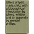 Letters Of Lydia Maria Child, With A Biographical Introduction By John G. Whittier And An Appendix By Wendell Phillips.