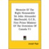 Memoirs Of The Right Honourable Sir John Alexander Macdonald, G.C.B., First Prime Minister Of The Dominion Of Canada V1