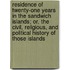 Residence Of Twenty-One Years In The Sandwich Islands; Or, The Civil, Religious, And Political History Of Those Islands