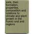 Soils, Their Formation, Properties, Composition And Relations To Climate And Plant Growth In The Humid And Arid Regions