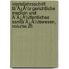 Vierteljahrsschrift Fã¯Â¿Â½R Gerichtliche Medicin Und Ã¯Â¿Â½Ffentliches Sanitã¯Â¿Â½Tswesen, Volume 25 door Onbekend