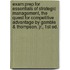 Exam Prep For Essentials Of Strategic Management, The Quest For Competitive Advantage By Gamble & Thompson, Jr., 1st Ed.