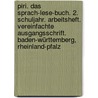 Piri. Das Sprach-Lese-Buch. 2. Schuljahr. Arbeitsheft. Vereinfachte Ausgangsschrift. Baden-Württemberg, Rheinland-Pfalz door Onbekend