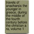Travels Of Anacharsis The Younger In Greece, During The Middle Of The Fourth Century Before The Christian A Ra, Volume 1