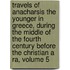 Travels Of Anacharsis The Younger In Greece, During The Middle Of The Fourth Century Before The Christian A Ra, Volume 5