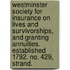 Westminster Society For Insurance On Lives And Survivorships, And Granting Annuities. Established 1792. No. 429, Strand.