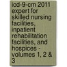 Icd-9-cm 2011 Expert For Skilled Nursing Facilities, Inpatient Rehabilitation Facilities, And Hospices - Volumes 1, 2 & 3 door Onbekend