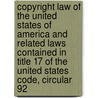 Copyright Law Of The United States Of America And Related Laws Contained In Title 17 Of The United States Code, Circular 92 door Library Of Congress Copyright Office