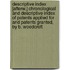 Descriptive Index [Afterw.] Chronological And Descriptive Index Of Patents Applied For And Patents Granted, By B. Woodcroft