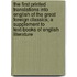 The First Printed Translations Into English Of The Great Foreign Classics; A Supplement To Text-Books Of English Literature