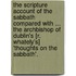 The Scripture Account Of The Sabbath Compared With ... The Archbishop Of Dublin's [R. Whately'S] 'Thoughts On The Sabbath'.