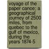 Voyage Of The Paper Canoe; A Geographical Journey Of 2500 Miles, From Quebec To The Gulf Of Mexico, During The Years 1874-5
