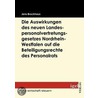 Die Auswirkungen des neuen Landespersonalvertretungsgesetzes Nordrhein-Westfalen auf die Beteiligungsrechte des Personalrats by Jens Brockhaus