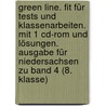 Green Line. Fit Für Tests Und Klassenarbeiten. Mit 1 Cd-rom Und Lösungen. Ausgabe Für Niedersachsen Zu Band 4 (8. Klasse) door Onbekend