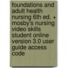Foundations and Adult Health Nursing 6th Ed. + Mosby's Nursing Video Skills Student Online Version 3.0 User Guide Access Code door R.N. Christensen Barbara Lauritsen